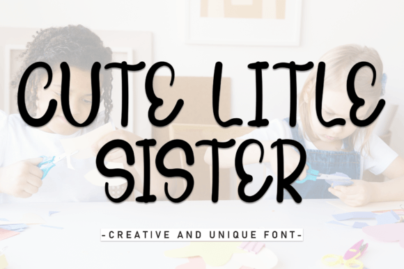 Cute Little Sister: The Handwritten Font That Elevates Campaigns