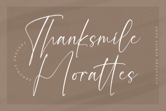Thanksmile Morattes: A Script Font for Thoughtful Editorial Design