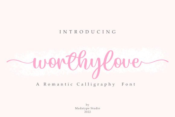 Worthylove: A Romantic Font That Transforms Brand Identities